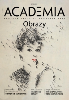 ACADEMIA. Magazyn Polskiej Akademii Nauk